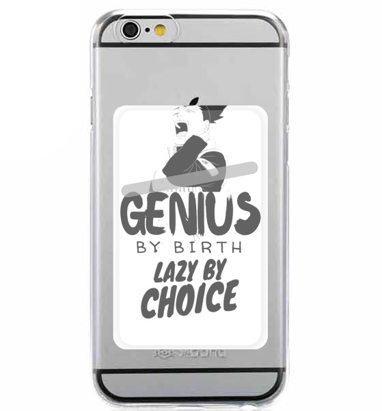 Genius by birth Lazy by Choice Shikamaru tribute für Slot Card