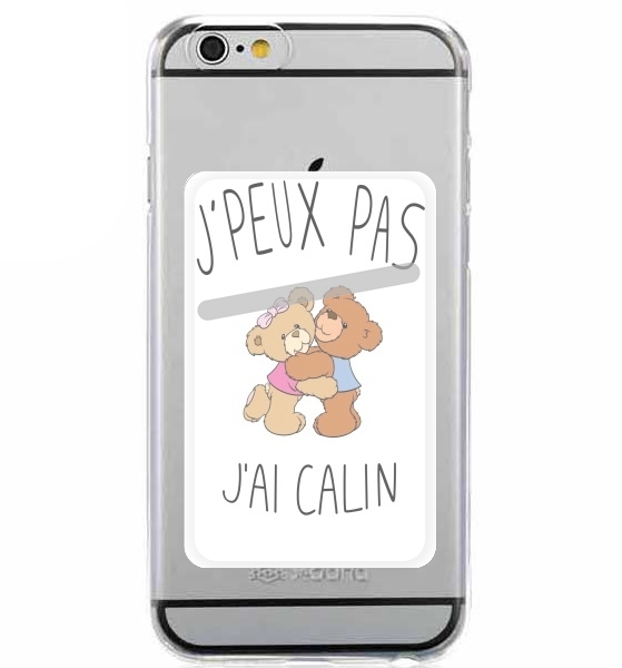 Je peux pas jai calin für Slot Card