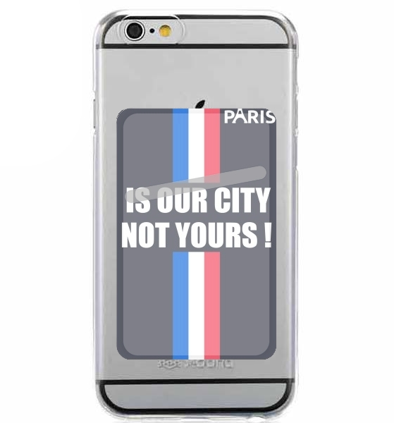 Paris is our city NOT Yours für Slot Card