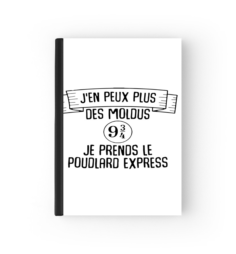 Jen peux plus des moldus je prends le poudlard express für Passhülle