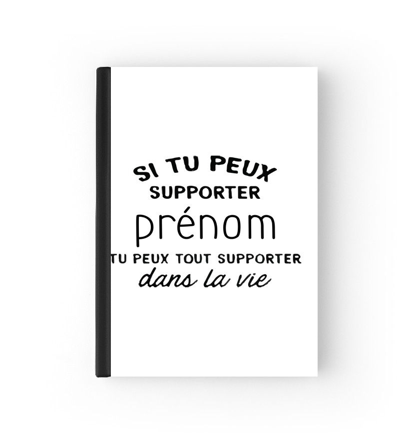 Si tu peux supporter prenom tu peux tout supporter dans la vie für Passhülle