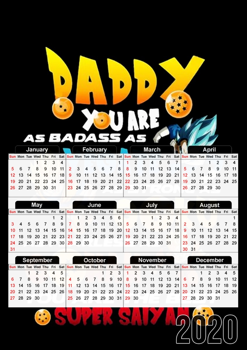 Daddy you are as badass as Vegeta As strong as Goku as fearless as Gohan You are the best für A3 Fotokalender 30x43cm