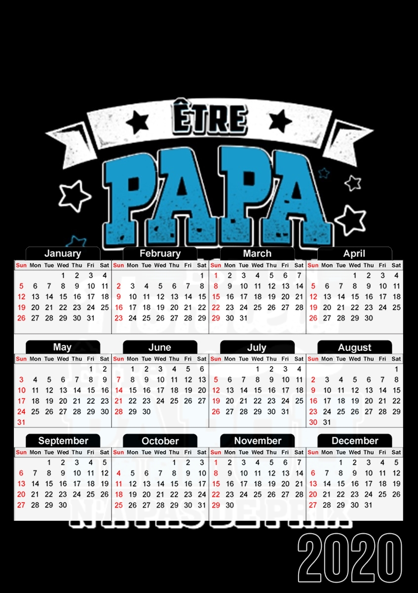 Etre papa est un honneur Etre papou na pas de prix für A3 Fotokalender 30x43cm