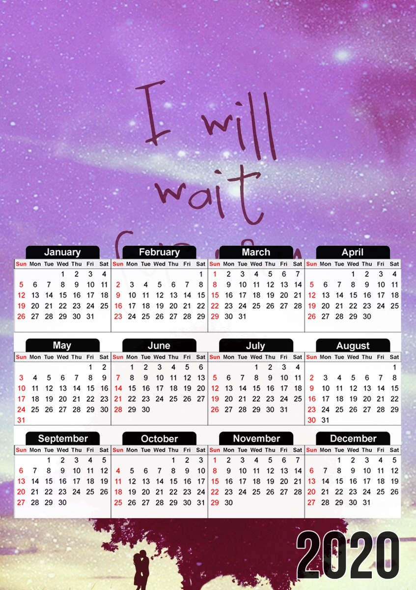 I Will Wait for You für A3 Fotokalender 30x43cm