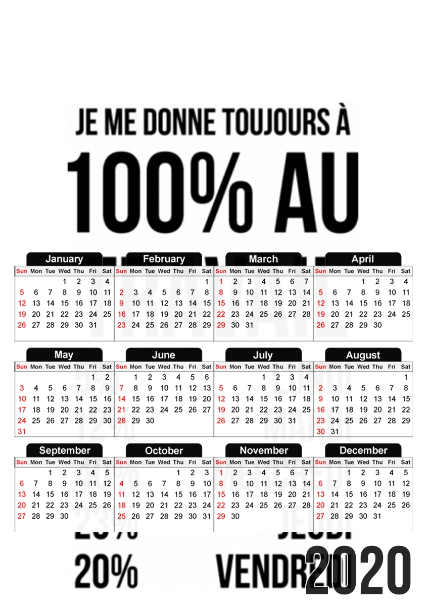 Je me donne toujours a 100 au travail für A3 Fotokalender 30x43cm