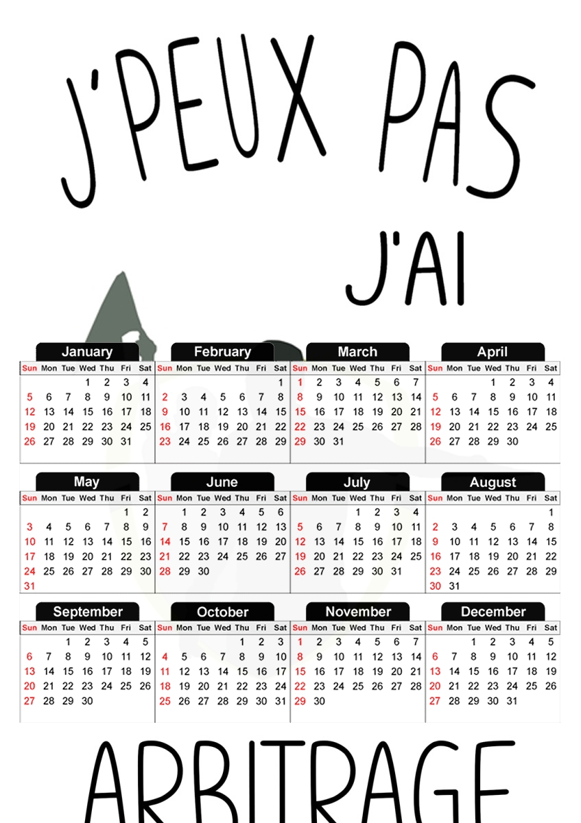 Je peux pas jai Arbitrage für A3 Fotokalender 30x43cm