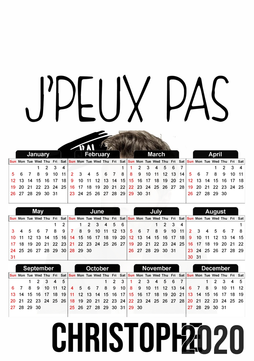 Je peux pas jai christophe mae für A3 Fotokalender 30x43cm