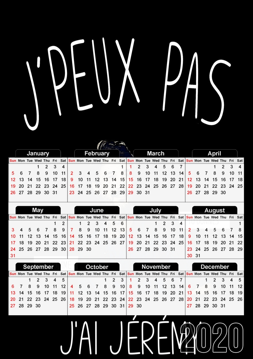 Je peux pas jai jeremy für A3 Fotokalender 30x43cm