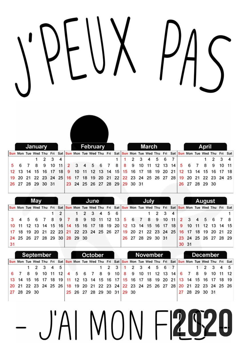 Je peux pas jai mon fils für A3 Fotokalender 30x43cm