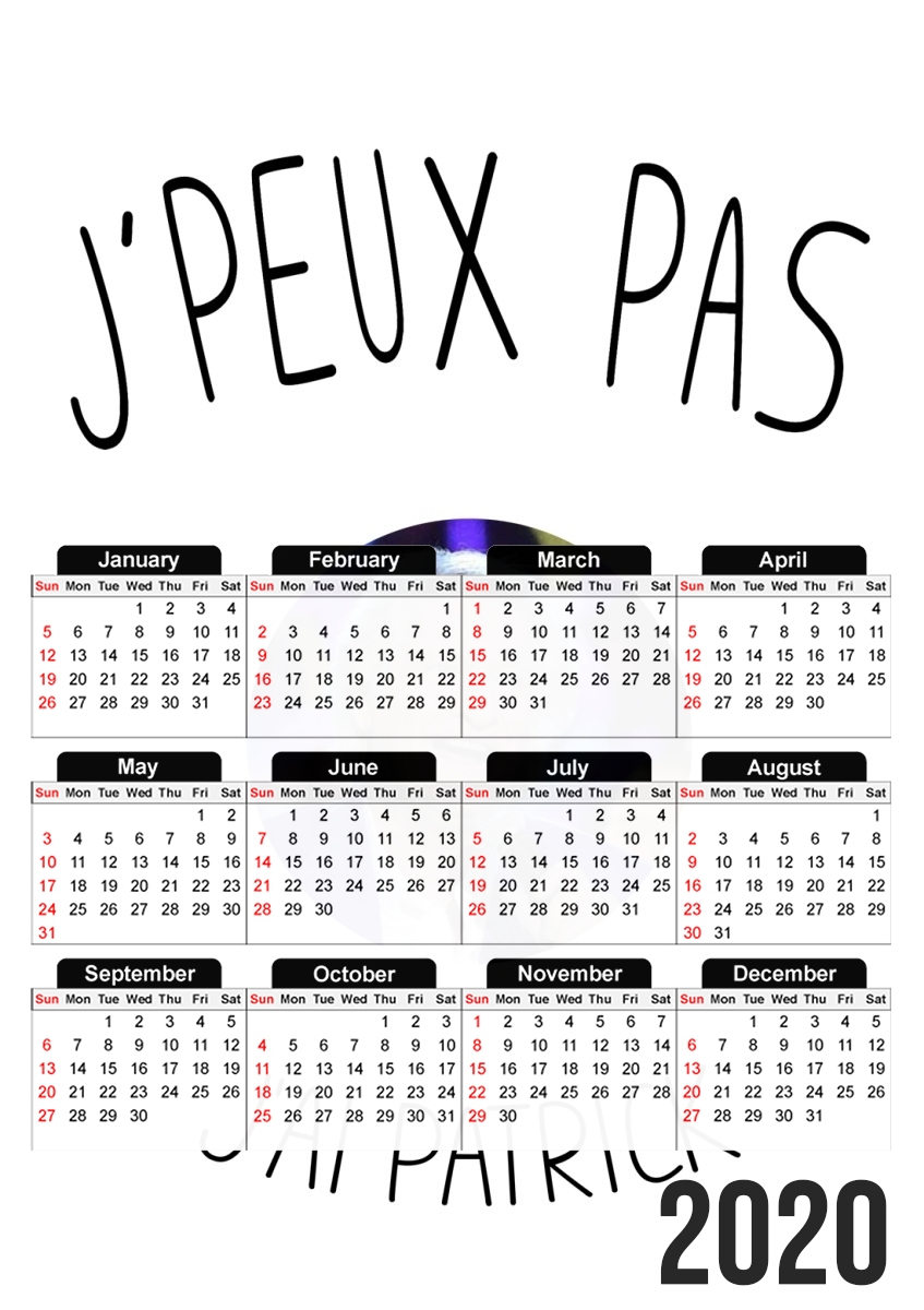 Je peux pas jai patrick sebastien für A3 Fotokalender 30x43cm