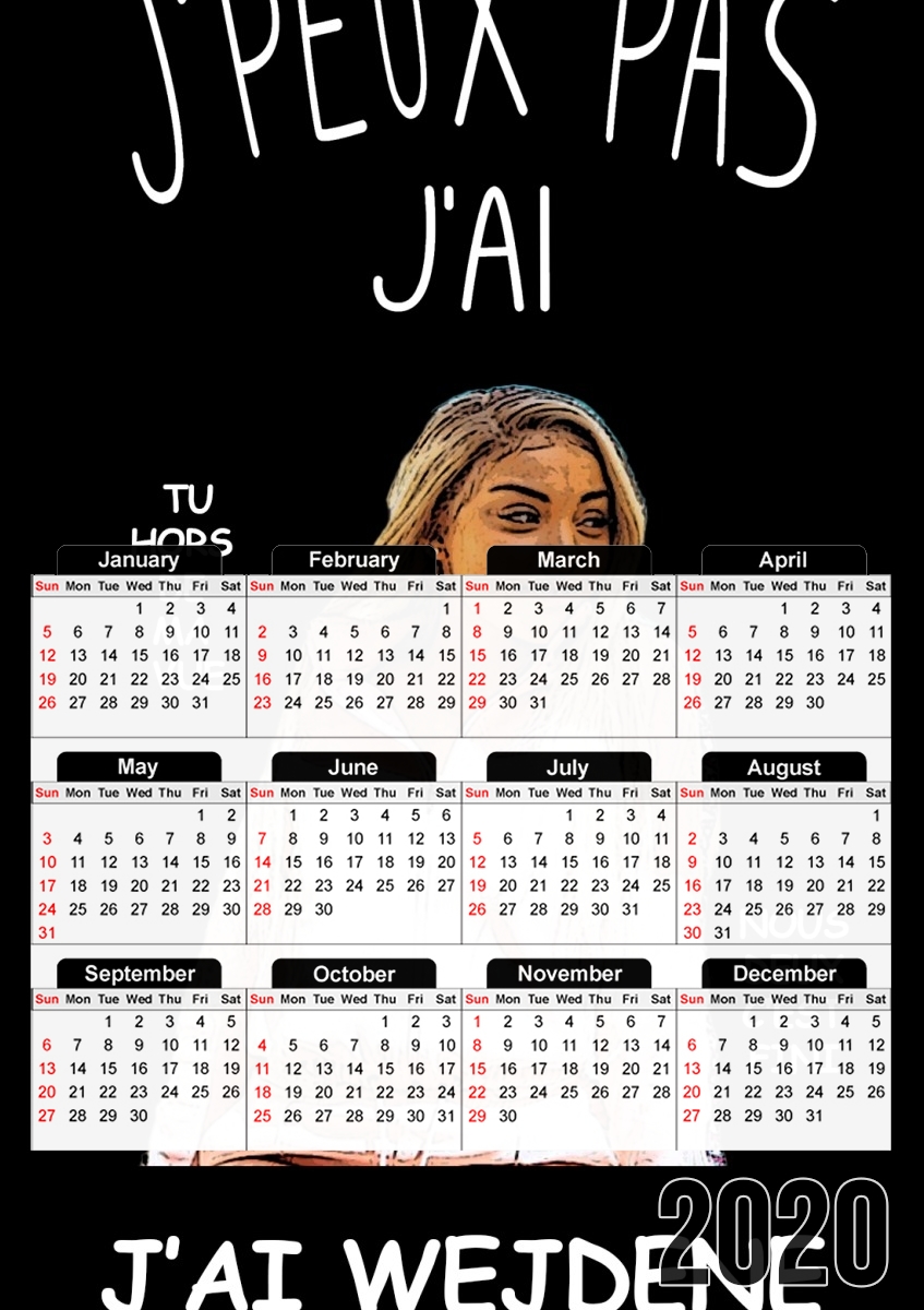 Je peux pas jai Wejdene für A3 Fotokalender 30x43cm