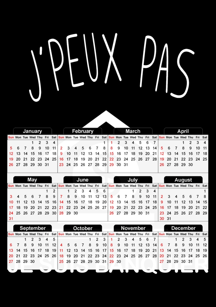 Je peux pas je suis banquier für A3 Fotokalender 30x43cm