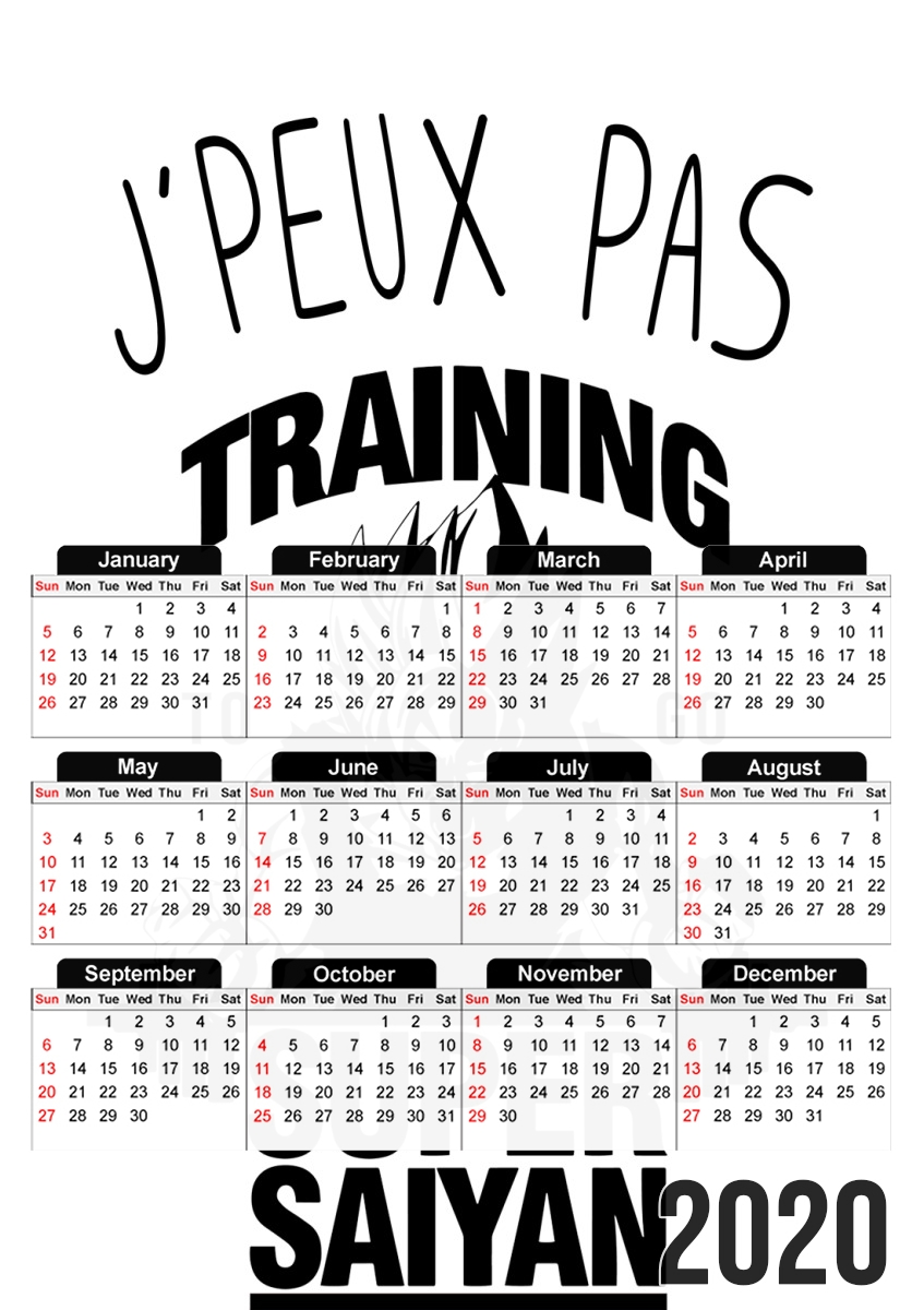 Je peux pas Training to go super saiyan für A3 Fotokalender 30x43cm