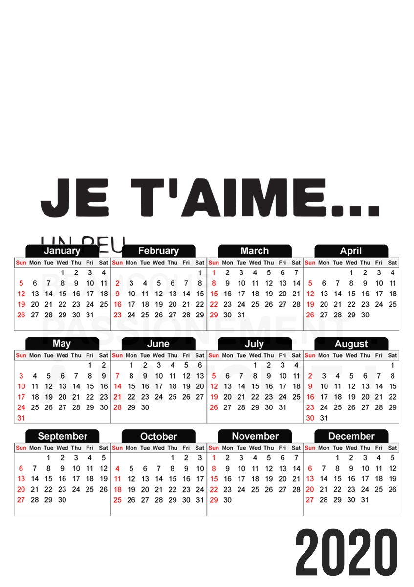 Je taime a la folie un peu beaucoup passionnement für A3 Fotokalender 30x43cm