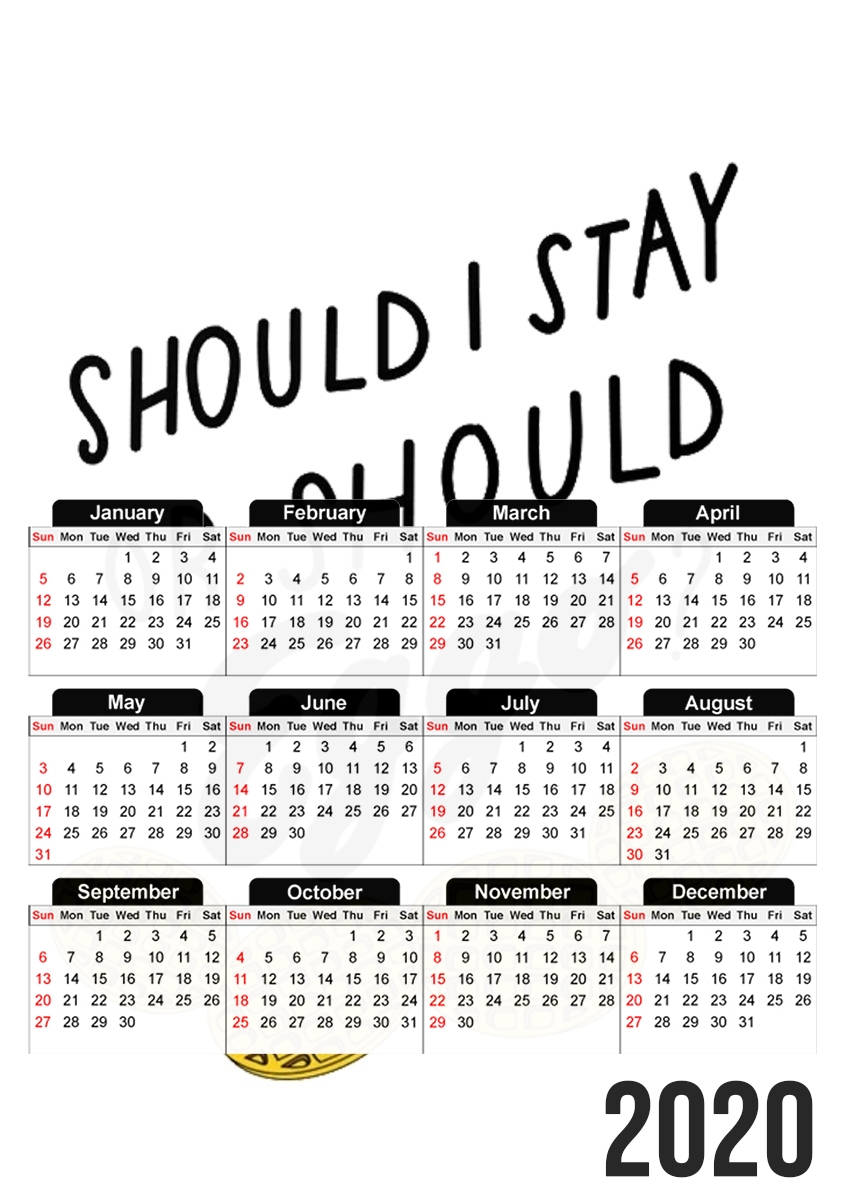 Should i stay or shoud i Eggo für A3 Fotokalender 30x43cm