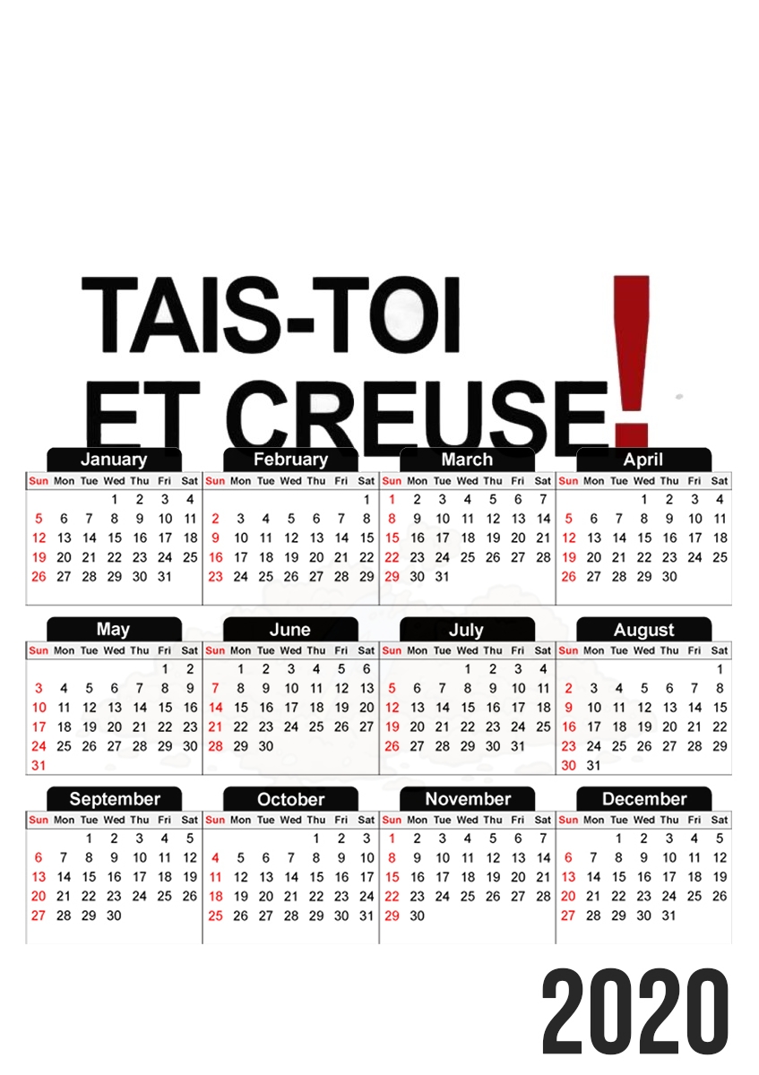 Tais toi et creuse für A3 Fotokalender 30x43cm