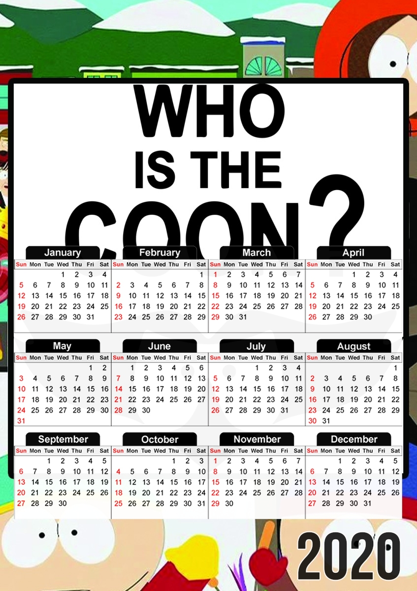 Who is the Coon ? Tribute South Park cartman für A3 Fotokalender 30x43cm