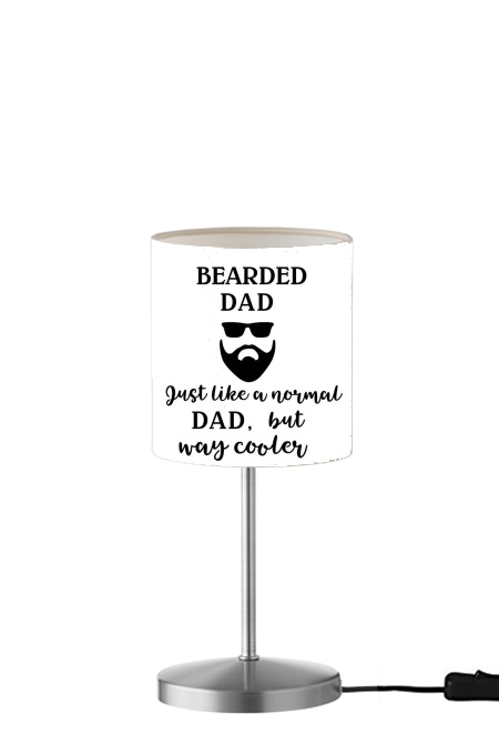 Bearded Dad Just like a normal dad but Cooler für Tisch- / Nachttischlampe