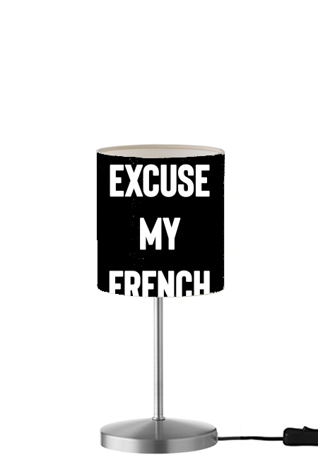 Excuse my french für Tisch- / Nachttischlampe