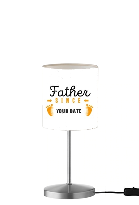 Father Since your YEAR für Tisch- / Nachttischlampe