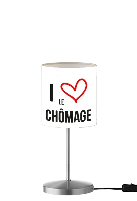 I love chomage für Tisch- / Nachttischlampe