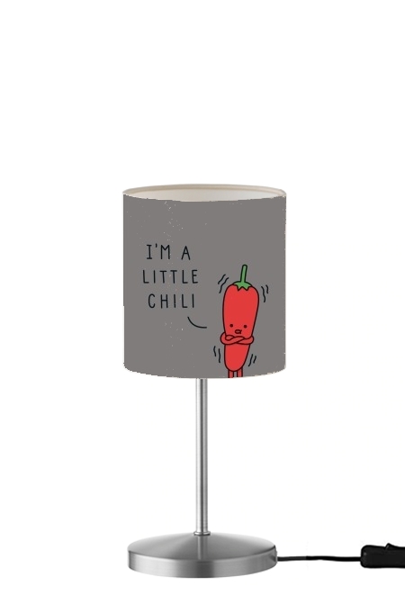 Im a little chili für Tisch- / Nachttischlampe