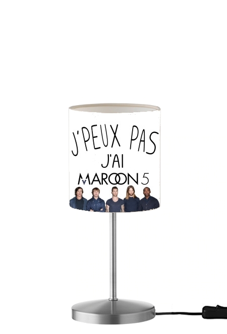 Je peux pas jai Maroon 5 für Tisch- / Nachttischlampe