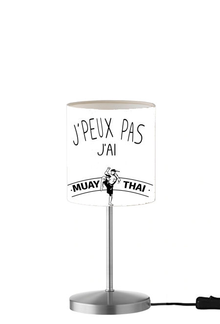 Je peux pas jai Muay Thai für Tisch- / Nachttischlampe