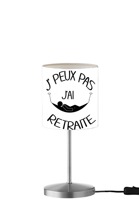 Je peux pas jai retraite für Tisch- / Nachttischlampe