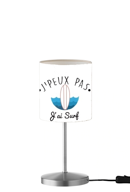 Je peux pas jai surf für Tisch- / Nachttischlampe