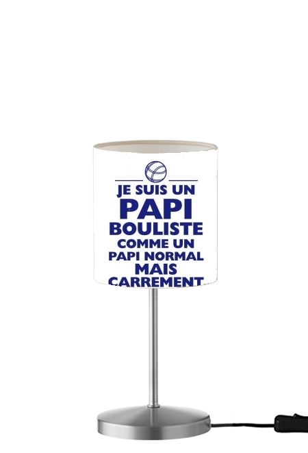 Je suis un papi bouliste comme un papi normal mais plus cool für Tisch- / Nachttischlampe