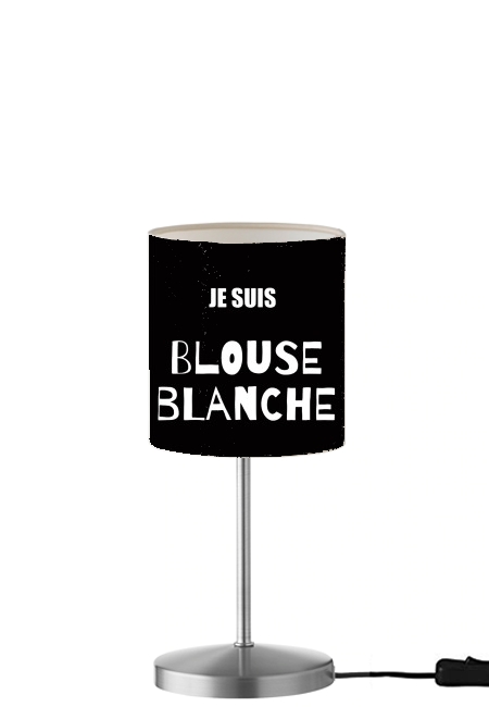 Je suis une blouse blanche für Tisch- / Nachttischlampe