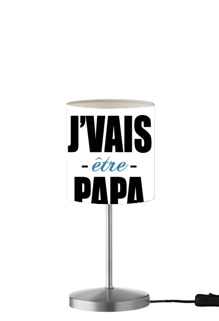 Je vais etre papa putain für Tisch- / Nachttischlampe