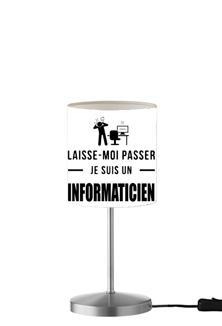 Laisse moi passer je suis informaticien cadeau für Tisch- / Nachttischlampe