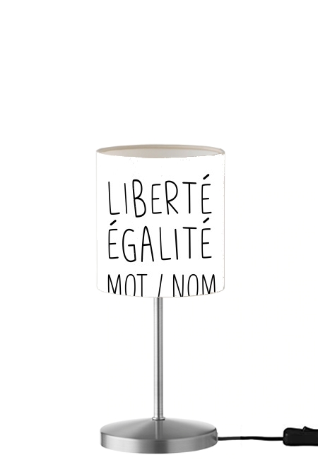 Liberte Egalite Personnalisable für Tisch- / Nachttischlampe