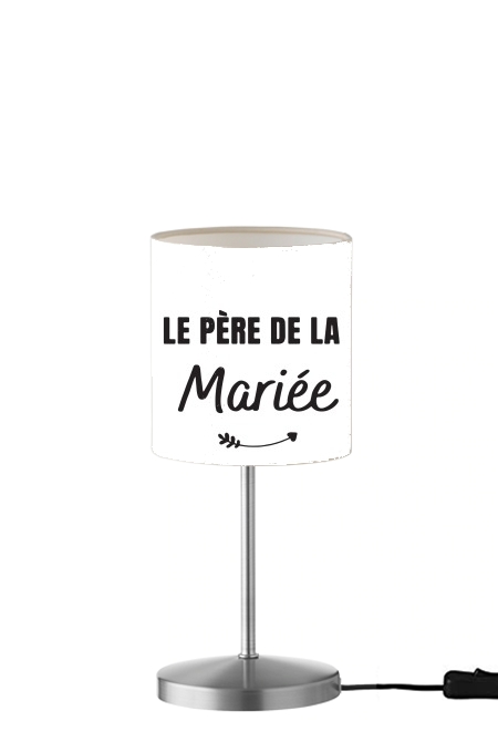 Pere de la mariee für Tisch- / Nachttischlampe