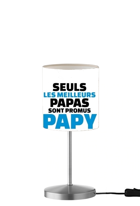 Seuls les meilleurs papas sont promus papy für Tisch- / Nachttischlampe