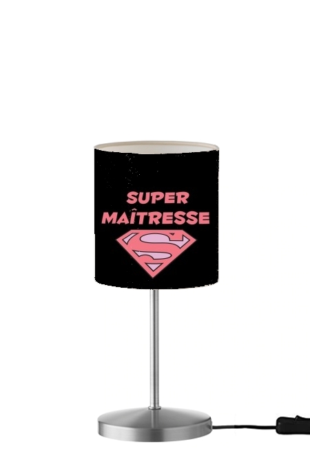 Super maitresse für Tisch- / Nachttischlampe