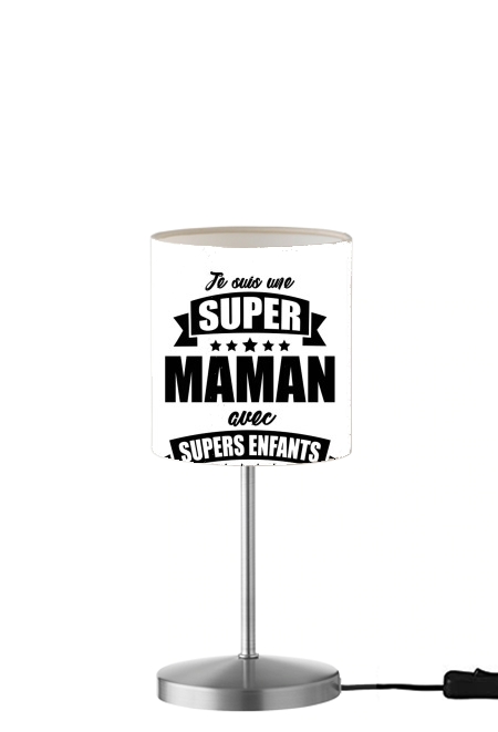 Super maman avec super enfants für Tisch- / Nachttischlampe