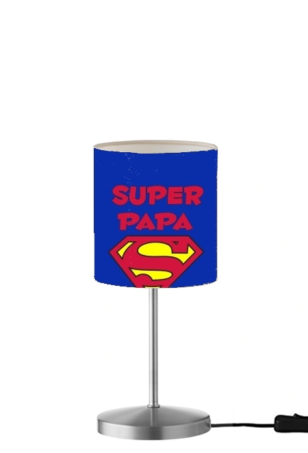 Super PAPA für Tisch- / Nachttischlampe