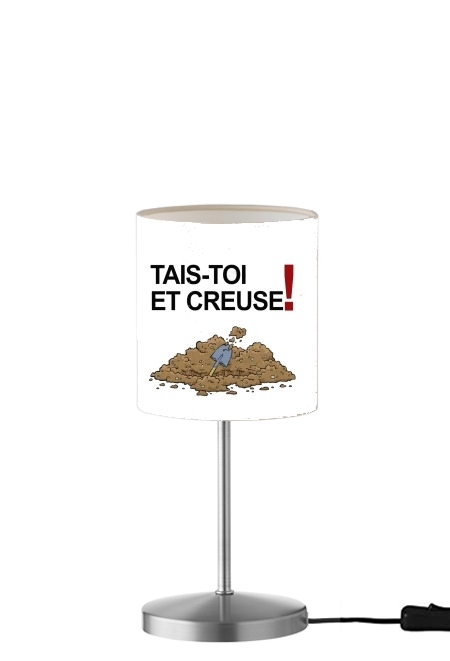 Tais toi et creuse für Tisch- / Nachttischlampe