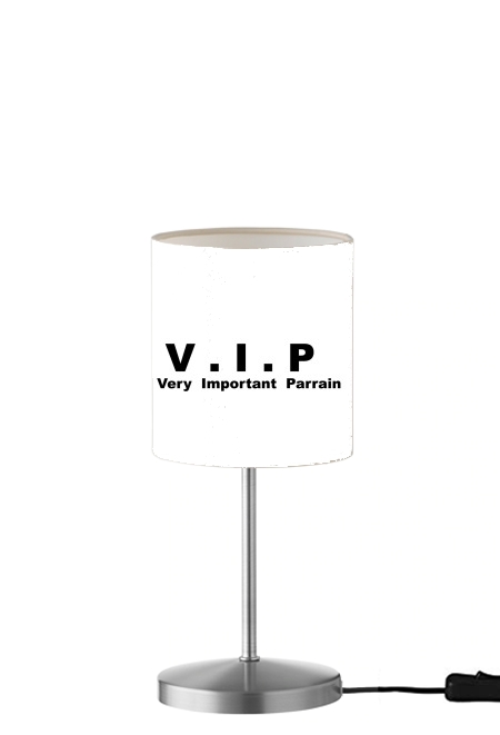 VIP Very important parrain für Tisch- / Nachttischlampe