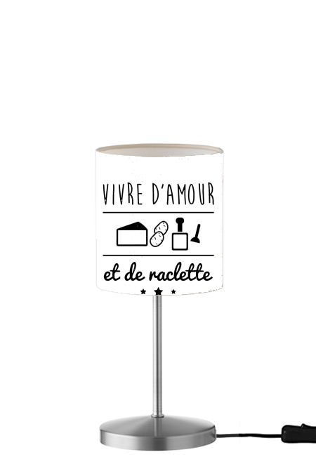 Vivre damour et de raclette für Tisch- / Nachttischlampe