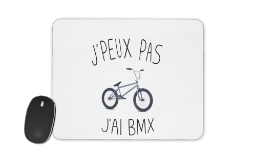 Je peux pas jai BMX für Mousepad