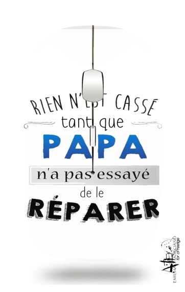 Rien n'est cassé tant que papa n'a pas essayé de réparer für Kabellose optische Maus mit USB-Empfänger